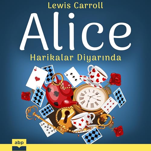 Alice Harikalar Diyarında [Alice in Wonderland]