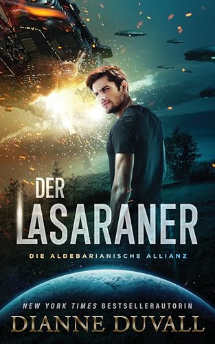 Der Lasaraner: (Die Aldebarianische Allianz 1)