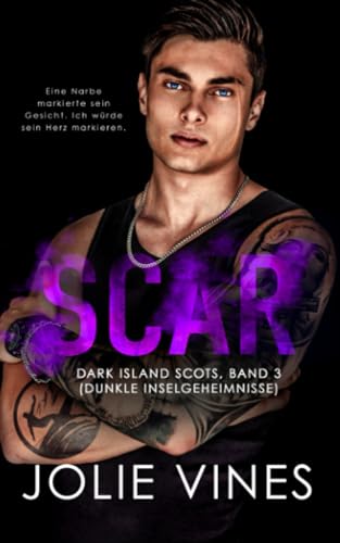Scar: Dark Island Scots, Band 3 (Dunkle Inselgeheimnisse)