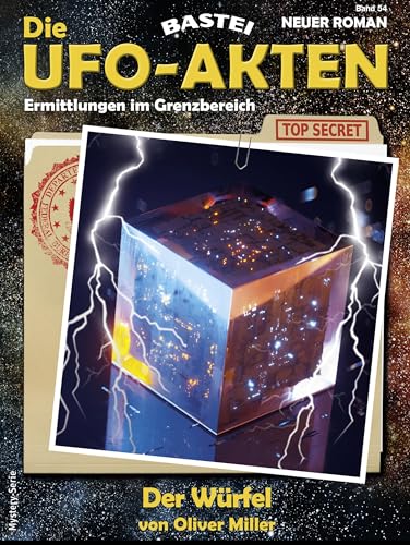 Die UFO-AKTEN 54: Der Würfel