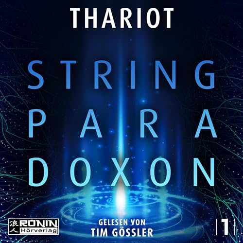 Das String-Paradoxon: Zwischen den Dimensionen - Band 1