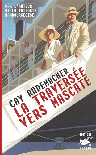 La traversée vers Mascate (French Edition)