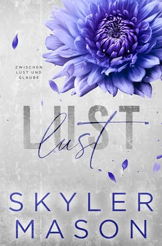 Lust: Zwischen Lust und Glaube (Purity 3)