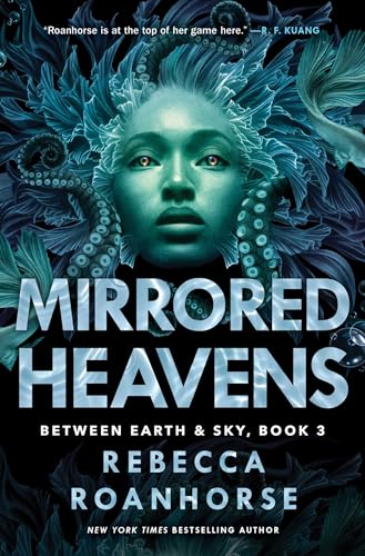 Mirrored Heavens (Between Earth and Sky Book 3)