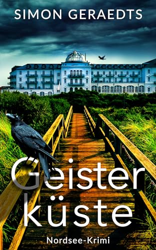 Geisterküste: Nordsee-Krimi (Sophie Jensen ermittelt 7)