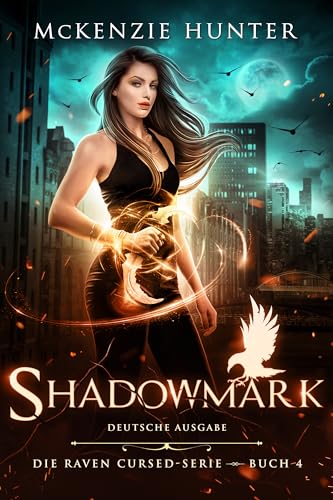 Shadowmark – Deutsche Ausgabe (Die Raven Cursed 4)