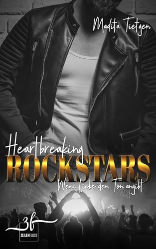 Wenn Liebe den Ton angibt: Rockstar Romance (Heartbreaking Rockstars 3)