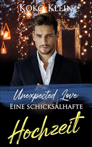 Unexpected Love - Eine schicksalhafte Hochzeit: Eine Age Gap Gay Romanze