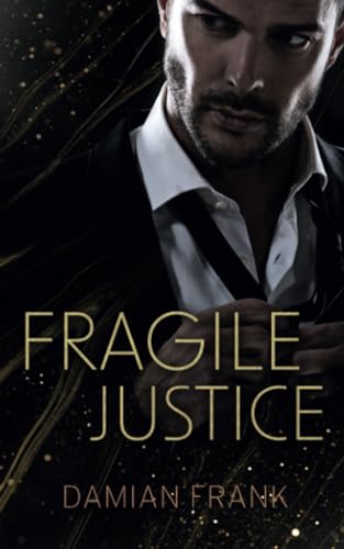 Fragile Justice