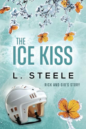 The Ice Kiss: Rick & Gio's story. Standalone Fake Relationship Hockey Romance (Morally Grey Billionaires)
