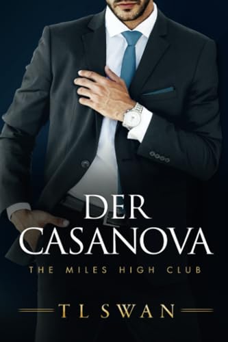 Der Casanova - The Casanova(Miles High Series)