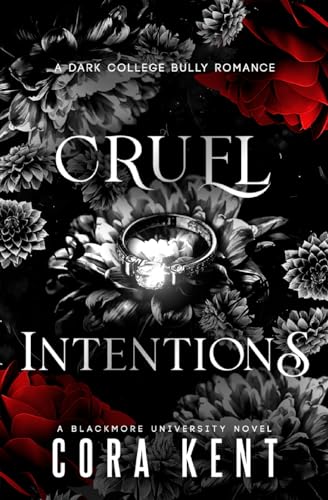 Cruel Intentions: A Dark College Bully Romance (Blackmore University, Band 1)