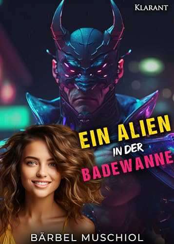 Ein Alien in der Badewanne (Aliens und Mädchen 2)