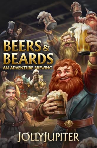 An Adventure Brewing: A Cozy Fantasy LitRPG (Beers and Beards, Band 1)