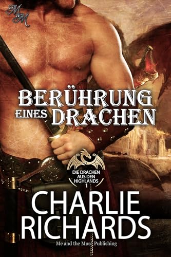Berührung eines Drachen (Die Drachen aus den Highlands 1)