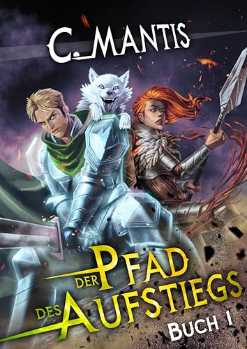 Der Pfad des Aufstiegs: Ein LitRPG-Abenteuer