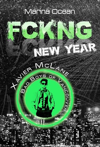FCKNG NewYear: Xavier McLane (Vancouver Underground 1)