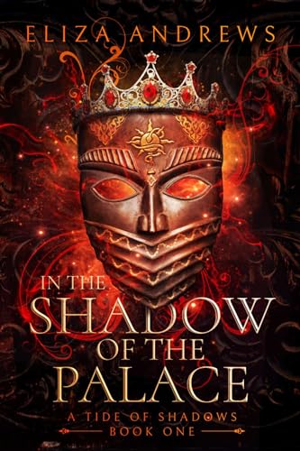 In the Shadow of the Palace (A Tide of Shadows Book 1)