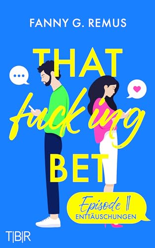 That fucking Bet - Episode 2: Enttäuschungen