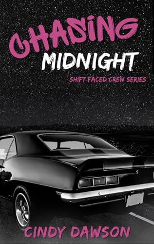 Chasing Midnight (Shift Faced Crew Book 1)