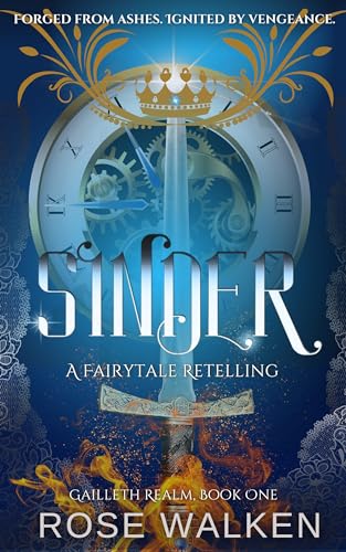 Sinder: A Fairytale Retelling (The Gailleth Realm Book 1)