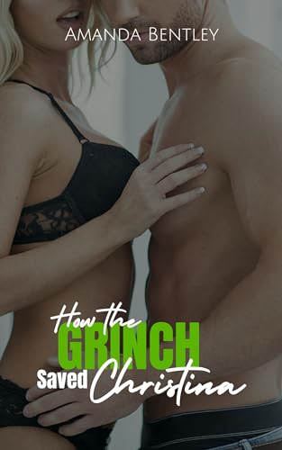How the Grinch Saved Christina: A Professor Student Holiday Romp