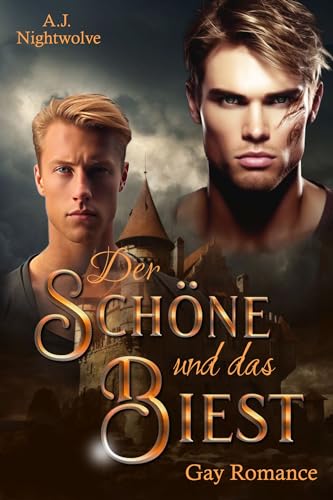 Der Schöne und das Biest: Gay-Märchenadaption (Gay Märchenadaption 1)
