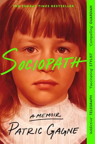 Sociopath: The Eye-opening True Story Everyone's Talking About