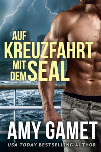 Auf Kreuzfahrt mit dem SEAL (Die HERO Force, Band 4)