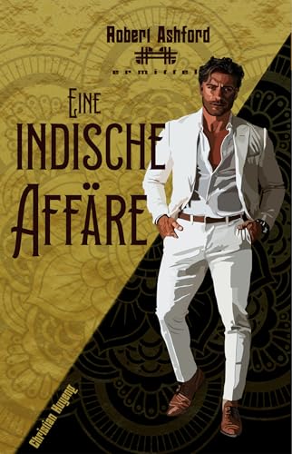 Eine indische Affäre (Robert Ashford ermittelt)