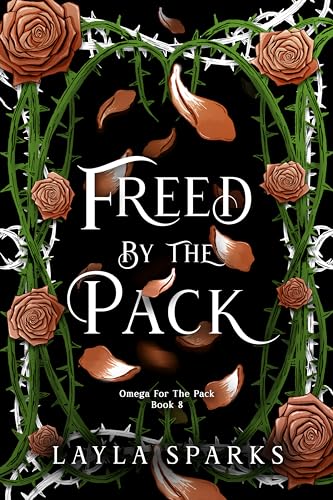 Freed by The Pack: Children of the Alphas: Dark Why Choose Romance (Howl's Edge Island: Omega For The Pack Book 8)