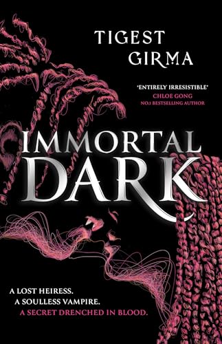Immortal Dark: THE NUMBER ONE NEW YORK TIMES BESTSELLER (Immortal Dark Trilogy Book 1)