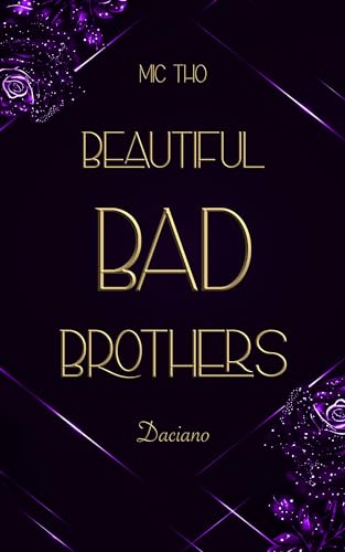 Beautiful Bad Brothers: Daciano (Die Laconi-Brüder 4)