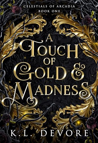 A Touch of Gold and Madness (Celestials of Arcadia Book 1)
