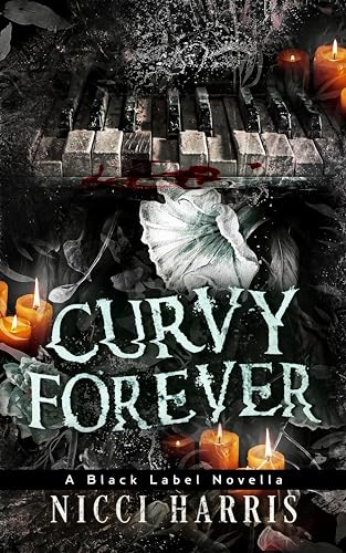 CurVy Forever: A Why Choose, Dark Romance Novella (The Curvy Thirteen Playlist Book 2)