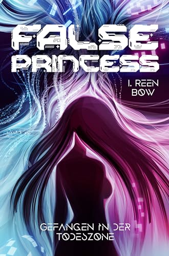 False Princess - Gefangen in der Todeszone