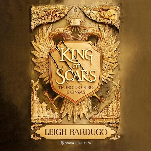 King of Scars (Portuguese Edition): Trono de ouro e cinzas (Duologia Nikolai 1) [Throne of Gold and Ashes (King of Scars, Book 1)]