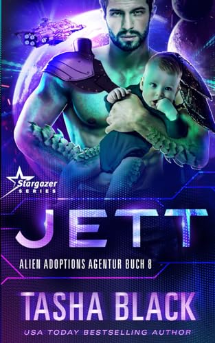 Jett: Science Fiction Romance (Alien Adoptions Agentur, Band 8)