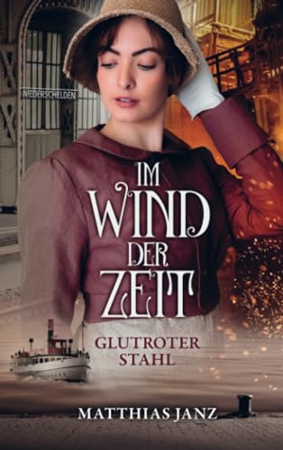 Im Wind der Zeit: Glutroter Stahl