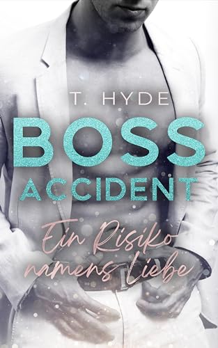 Boss Accident - Ein Risiko namens Liebe