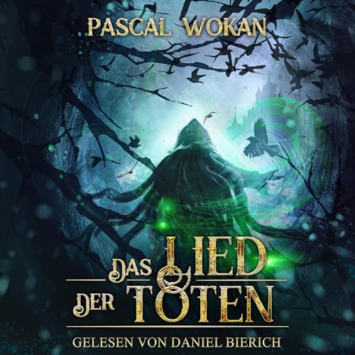 Das Lied der Toten: Nekromanten-Zyklus 1