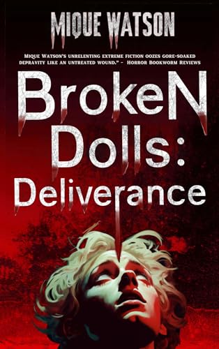 Broken Dolls: Deliverance