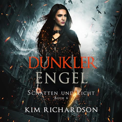 Dunkler Engel: Schatten und Licht 6