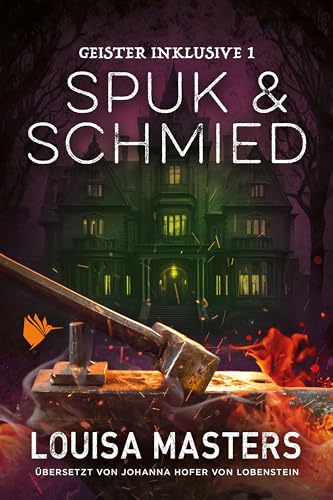 Spuk und Schmied (Geister inklusive 1)