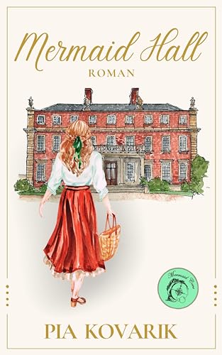 Mermaid Hall: Mermaid Hall Saga 1 (Die"Mermaid Cove"-Reihe)