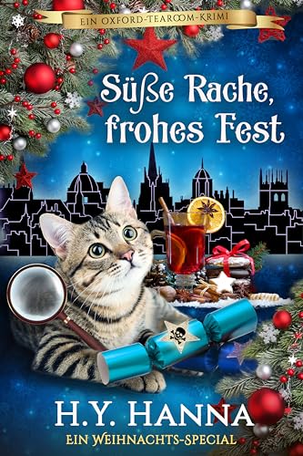 Süße Rache, frohes Fest (Ein Oxford-Tearoom-Krimi 10 ~ Weihnachts-Special): Landhaus-Krimi Weihnachts cosy krimi