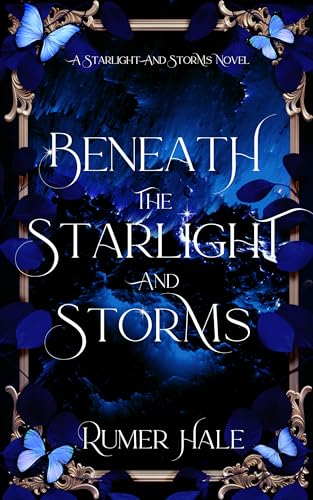 Beneath the Starlight and Storms