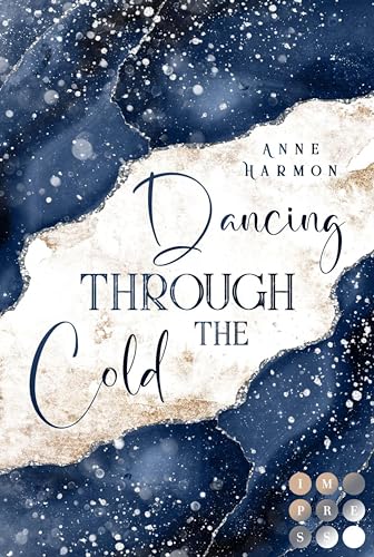 Dancing through the Cold: Rivals to Lovers Romance über eine knisternde Liebe auf dem Eis