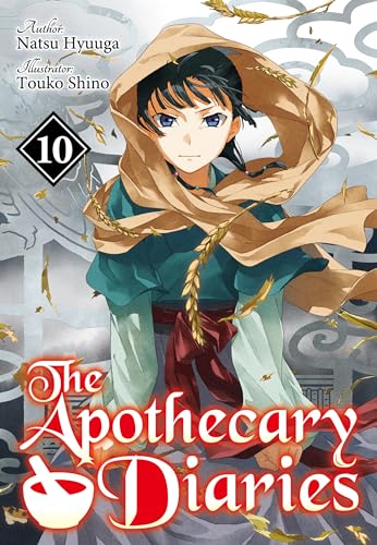 The Apothecary Diaries: Volume 10 (Light Novel) (The Apothecary Diaries (Light Novel))