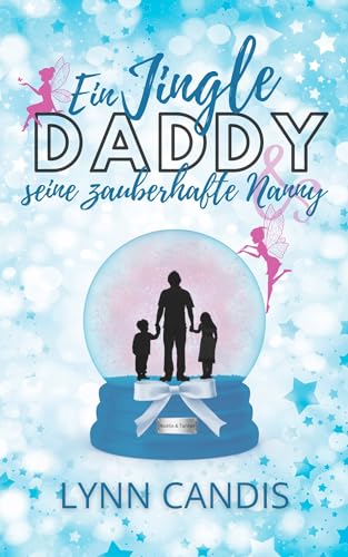 Ein Jingle Daddy und seine zauberhafte Nanny